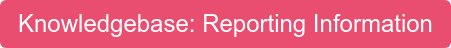 Knowledgebase: Reporting Information